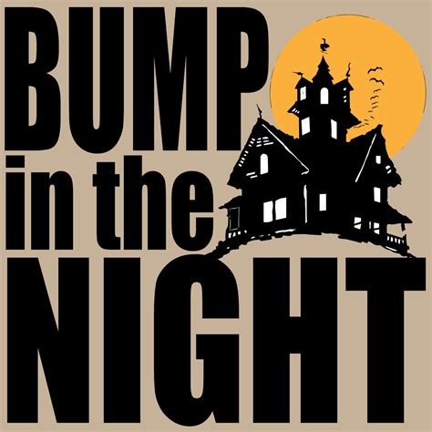 Bump In The Night Listen Via Stitcher For Podcasts
