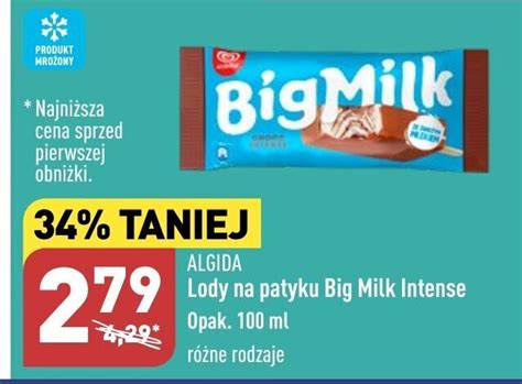 Promocja Algida Lody Na Patyku Big Milk Intense Ml W Aldi