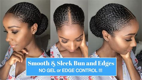 No Gel How To Smooth Sleek Bun And Edges Tutorial Natural Hair