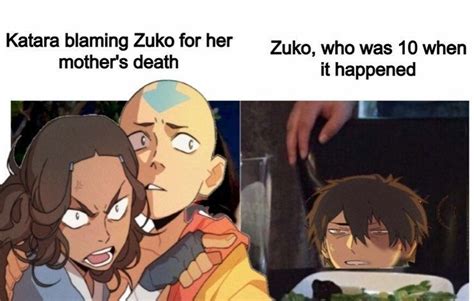 Poor Zuko Stupid Katara Meme By Mrnewmemer Memedroid