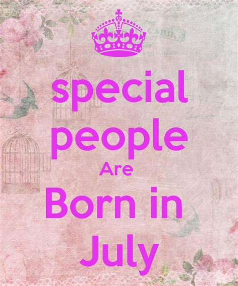 Special People Are Born In July Poster Abodiii Keep Calm O Matic