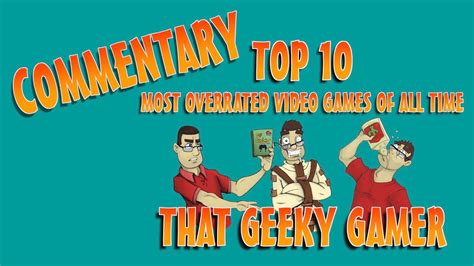 Commentary Top 10 Most Overrated Video Games Of All Time