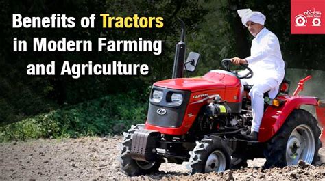 Benefits Of Tractors In Modern Farming And Agriculture Journal