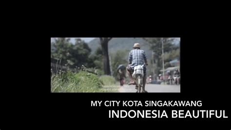 Indonesia Beautiful Singkawang My City Kalimantan Barat Youtube