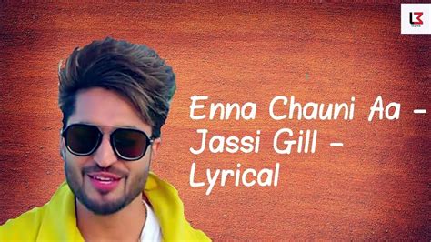 Enna Chauni Aa Jassi Gill Sara Gurpal Lyrical Youtube