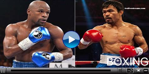 Boxing fights live streaming online. Welcome to Watch Mayweather Vs Pacquiao Live Stream Online ...