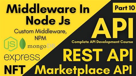 Middleware In Node Js How To Create Custom Middleware And Npg