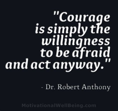 Courage Quotes And Sayings Motivationalwellbeing