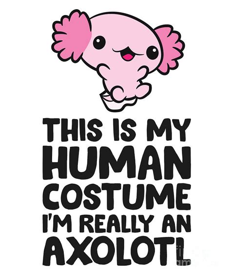 This Is My Human Costume Im Really An Axolotl Tapestry Textile By Eq