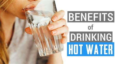 Benefits Of Drinking Hot Water Amazing Benefits Youtube