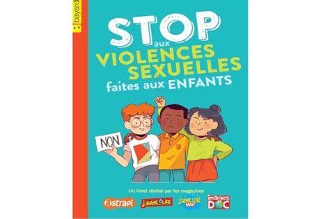 Livret De Prévention “stop Aux Violences Sexuelles Faites Aux Enfants” Bayard Facel L