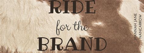 Ride For The Brand Riding Brand Quotable Quotes