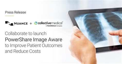 Nuance And Collective Medical Launch Powershare Image Aware