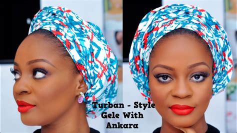 How To Tie A Turban Style Gele With Ankara Omobola Missglam Youtube