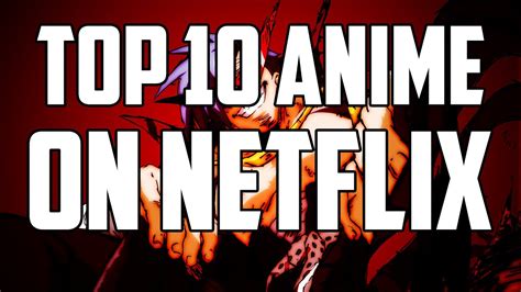 There are some heavy hitters currently streaming what do you think are the top anime on netflix? Top 10 Anime on Netflix - YouTube