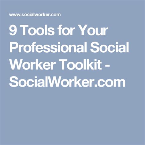 9 Tools For Your Professional Social Worker Toolkit Social Worker