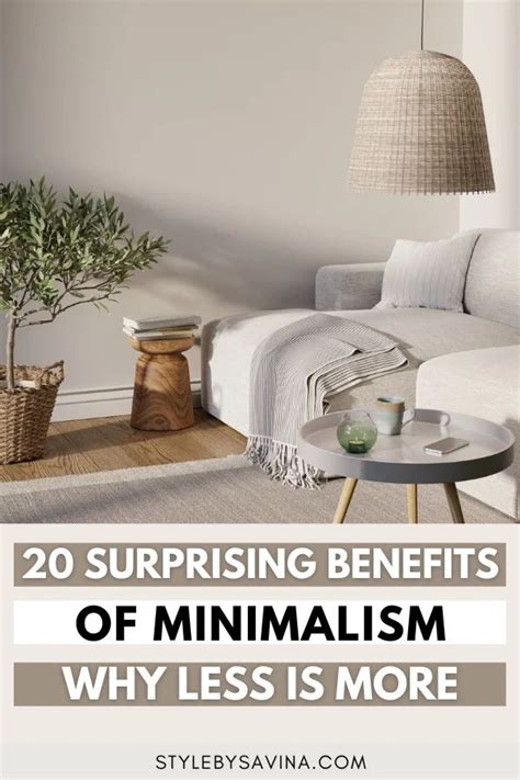 20 Surprising Benefits Of Minimalism Why Less Is More Minimalism