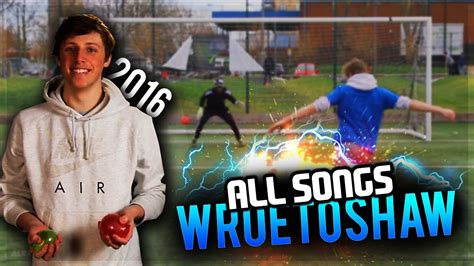 Wroetoshaw W2s Songs 2016 Youtube