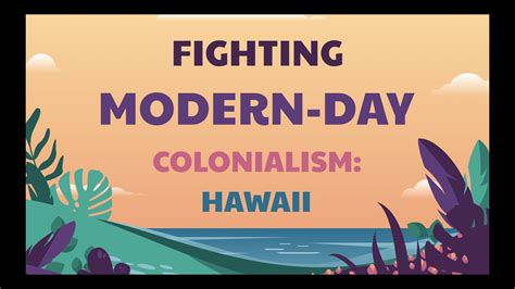 The Fight Against Modern Day Colonialism In Hawaii Youtube