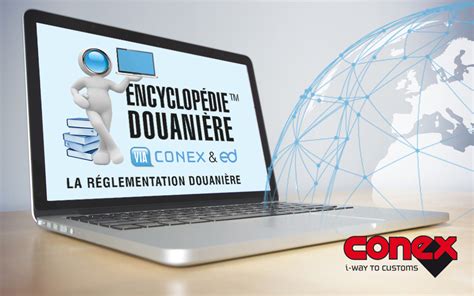 Linnovation Au Service De La Compliance Avec Lencyclopédie Douanière