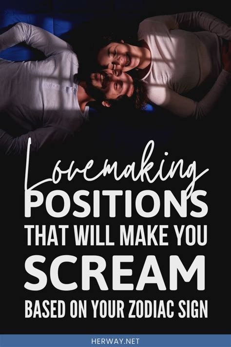 Sex Positions That Will Make You Scream Based On Your Zodiac Sign Artofit