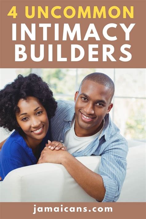Four Uncommon Intimacy Builders