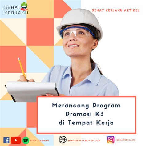 Pastikan staf anda mematuhi kebijakan keselamatan di tempat kerja. Merancang Program Promosi Keselamatan dan Kesehatan Kerja ...