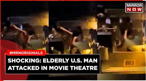 Us Viral Video Elderly Man Brutally Beaten Up In Florida Movie Theatre Over Seat Dispute Us