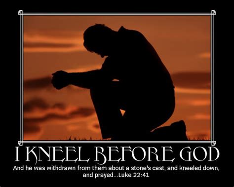 I Kneel Before God Kneeling In Prayer By Wappic Flickr Photo