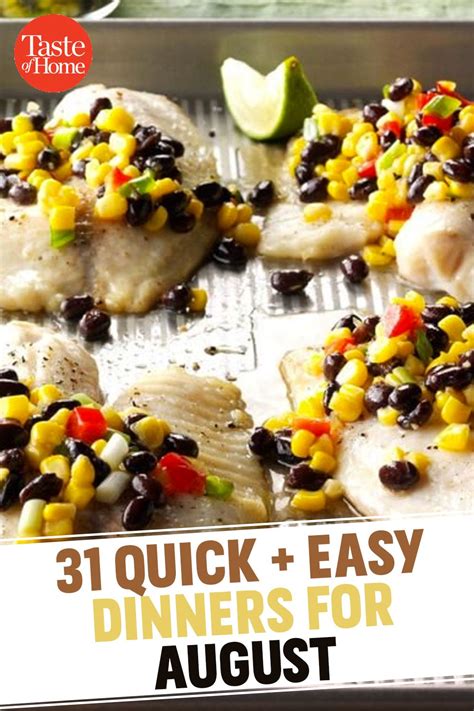 31 Quick Easy Dinners For August Good Quick Dinners Quick Easy