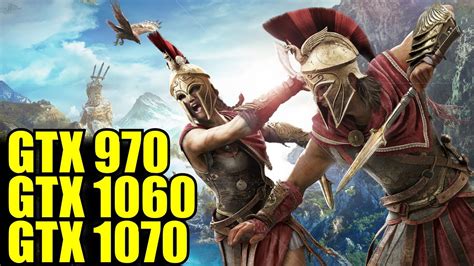 Assassins Creed Odyssey GTX 970 GTX 1060 GTX 1070 I7 6700k