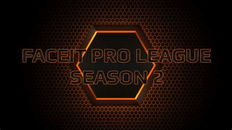 Faceit Pro League Season 2 Official Trailer Youtube