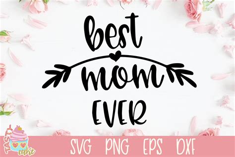 Best Mom Ever Svg Mother Svg Design 354257 Svgs Design Bundles