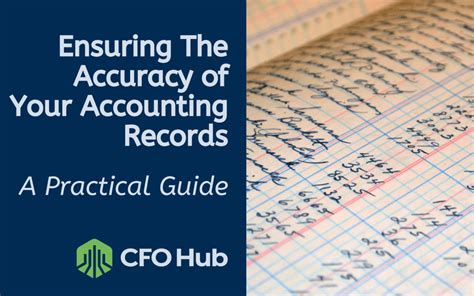 Ensuring The Accuracy Of Your Accounting Records A Practical Guide