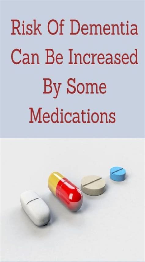 These Common Medication May Increase Dementia Risk Common Medications