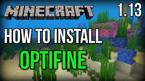 How To Install Optifine For Minecraft 113 Increase Fps Youtube