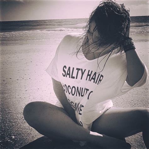 salty hair coconut oil bare feet and sunshine beachbum salty hair beach babe better half