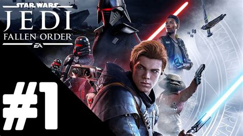 Star Wars Jedi Fallen Order Walkthrough Gameplay Part 1 Ps4 1080p
