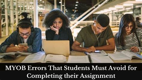 Myob Errors That Students Must Avoid For Completing Their Assignment