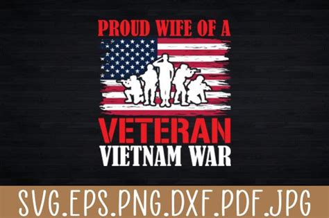 Proud Wife Vietnam War Veteran Husband Graphic By Monster · Creative Fabrica