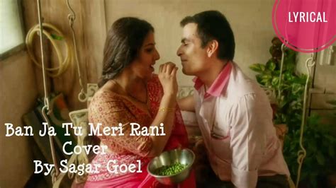 Ban Ja Tu Meri Rani Tumhari Sulu Ii Music Cover With Lyrics Ii Guru Randhawa Ii Sagar Goel