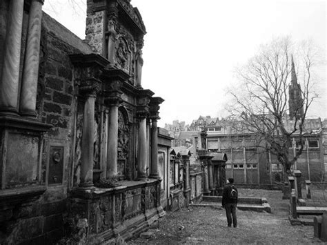Greyfriars Cemetery Edinburgh Most Haunted Scary Places Cemeteries