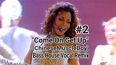 Janet Jackson Come On Get Up 2 Chinesemuscleboy Bass House Vocal