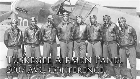Tuskegee Airmen Panel Part Ii 2007 Avc Conference Youtube