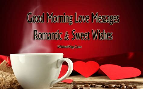 Neither will i depart your side. Good Morning Love Messages - Romantic & Sweet Wishes ...