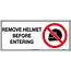 Remove Helmet Before Entering  Uniform Safety Signs