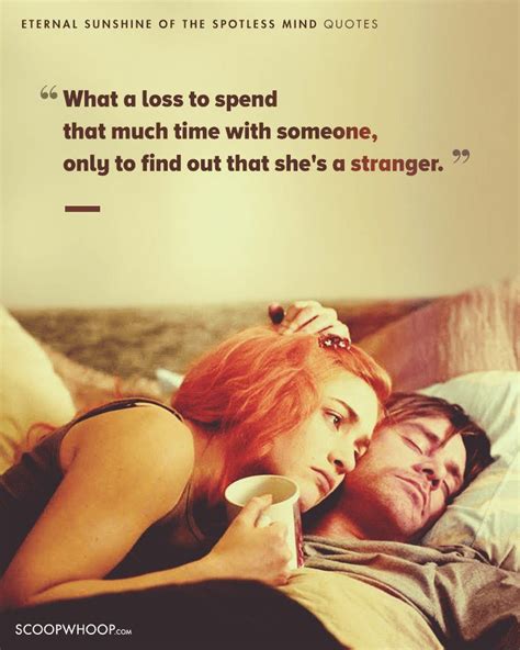 15 Eternal Sunshine Of The Spotless Mind Quotes Which Show Love Is An Imperfectly Perfect