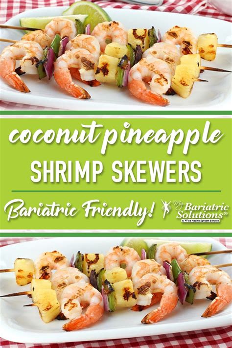 Coconut Pineapple Shrimp Skewers Bariatric Friendly Yummy Seafood