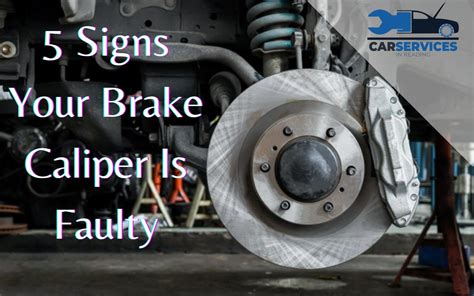5 Signs Your Brake Caliper Is Faulty Wheel