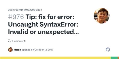 Tip Fix For Error Uncaught Syntaxerror Invalid Or Unexpected Token